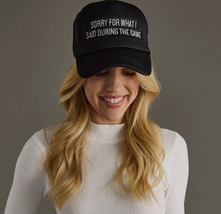 Sorry for What I Said Trucker Hat