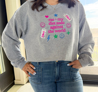 Me And My Diet Soda Sweatshirt
